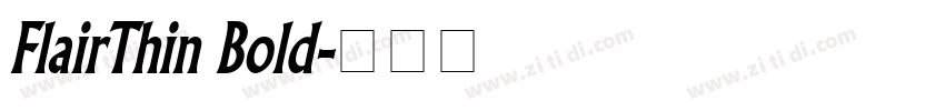 FlairThin Bold字体转换